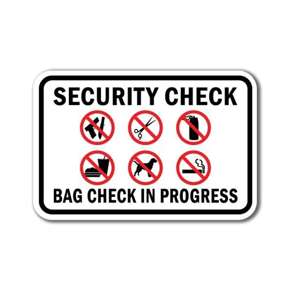 Safety Sign, 12 in Height, Aluminum, Security Check - Check